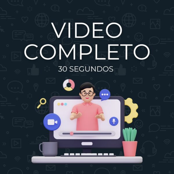 Video Completo 30 seg